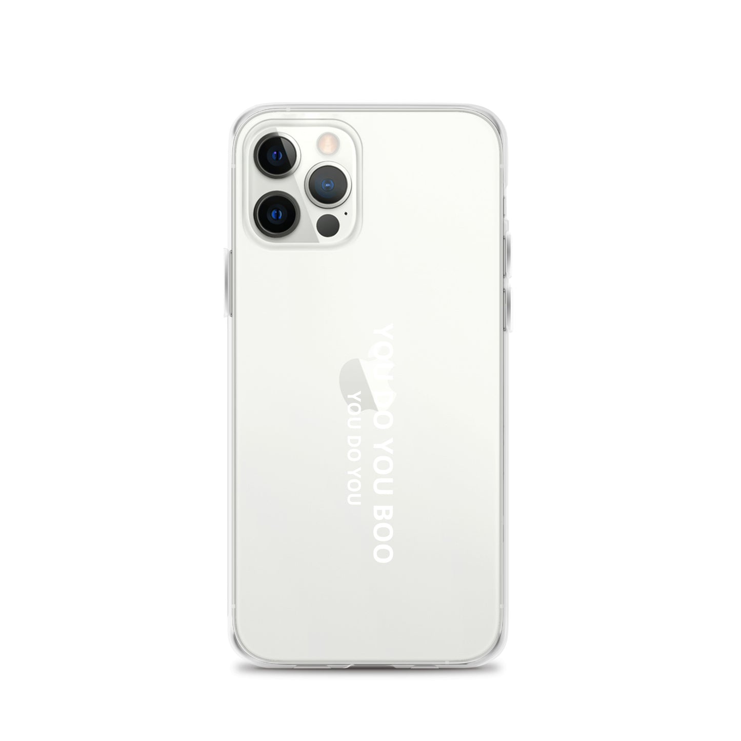 Clear Case for iPhone® - You Do You Boo