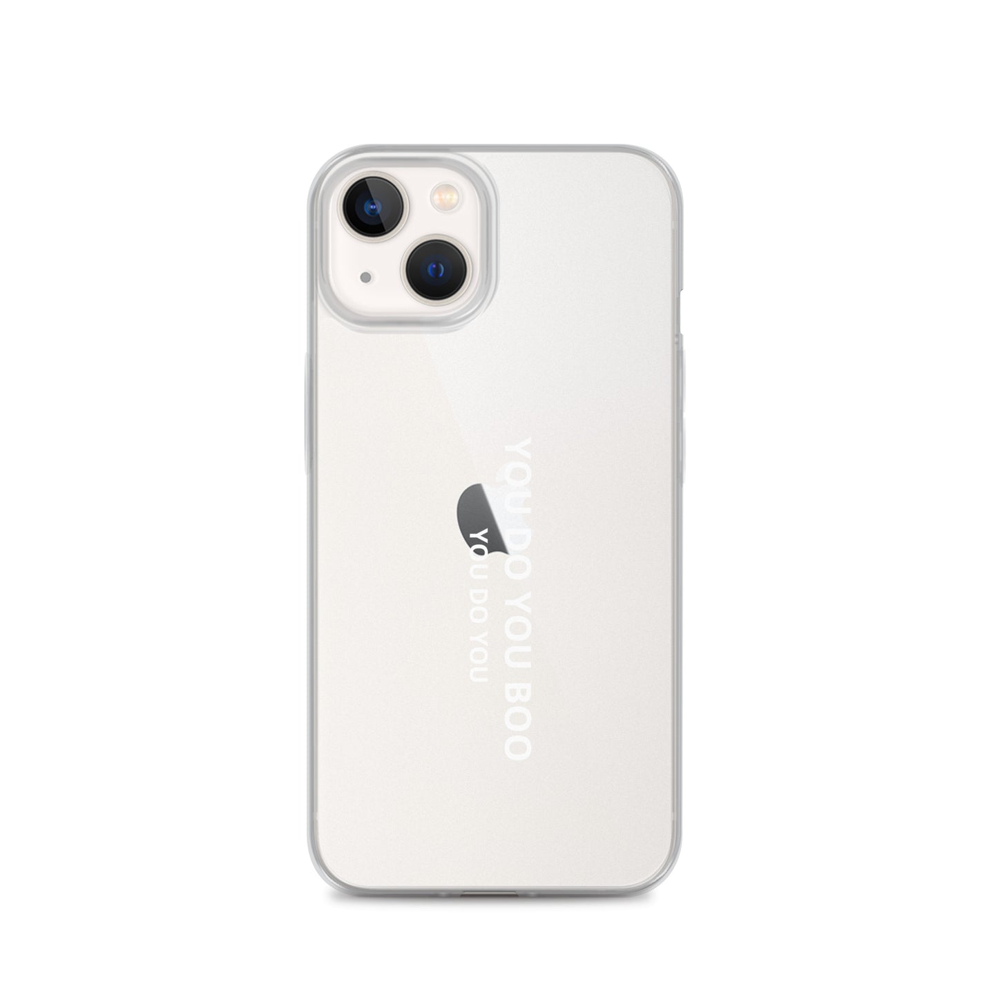 Clear Case for iPhone® - You Do You Boo