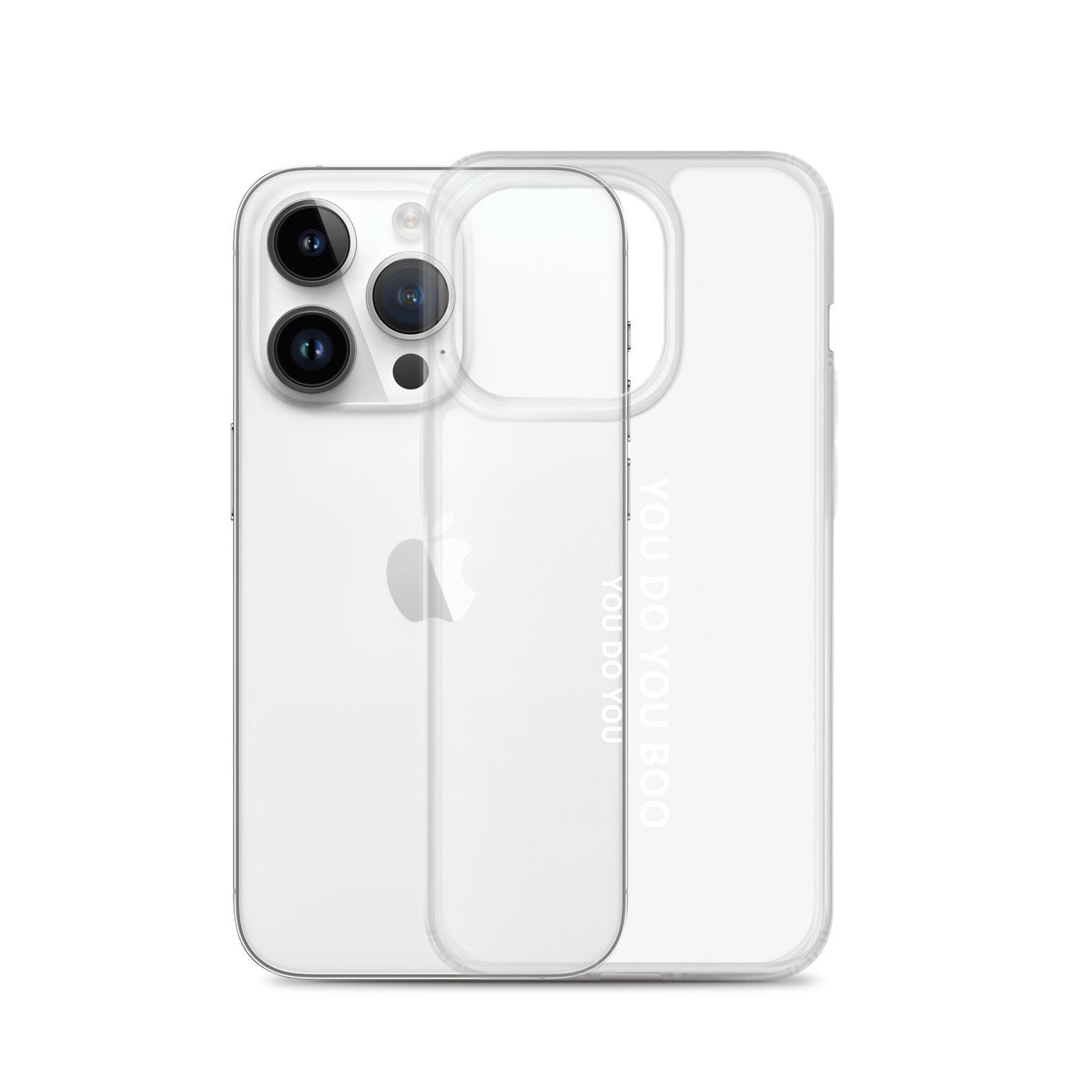 Clear Case for iPhone® - You Do You Boo