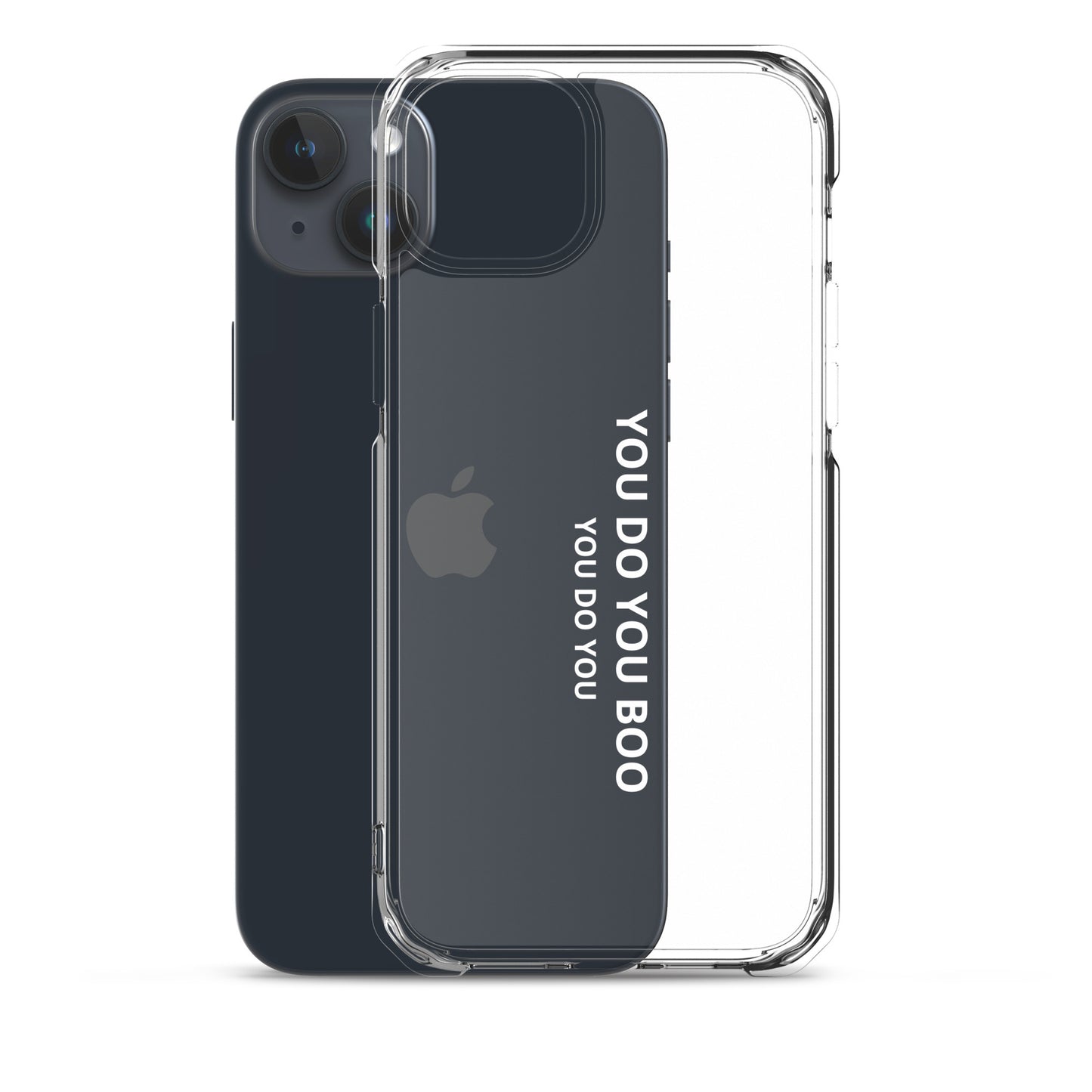 Clear Case for iPhone® - You Do You Boo