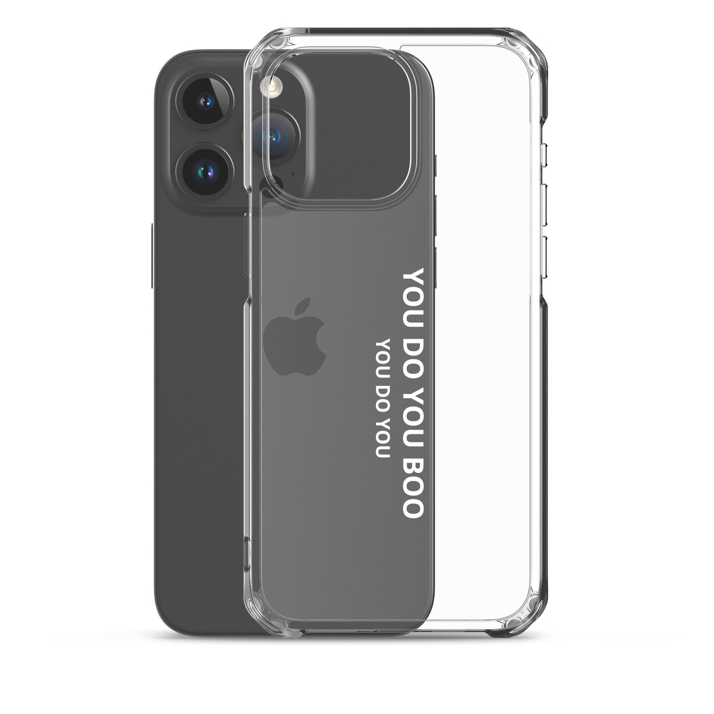 Clear Case for iPhone® - You Do You Boo