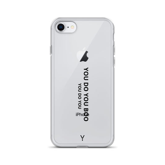 Clear Case for iPhone® - You Do You Boo