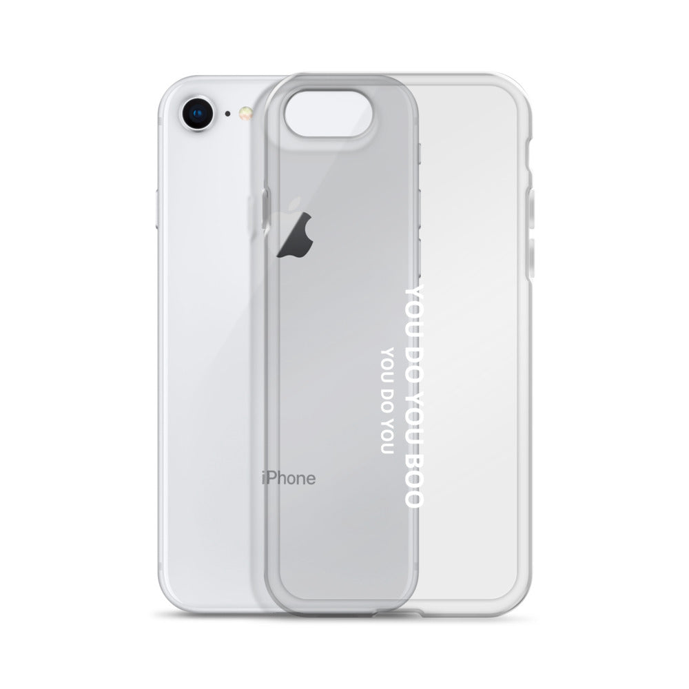 Clear Case for iPhone® - You Do You Boo