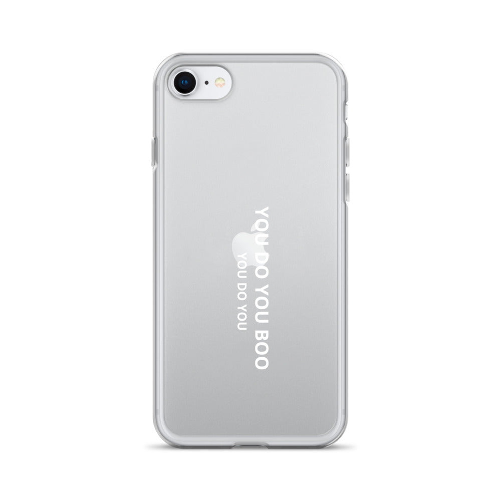 Clear Case for iPhone® - You Do You Boo