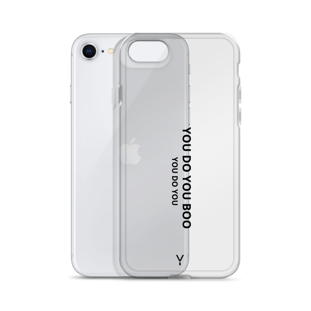 Clear Case for iPhone® - You Do You Boo