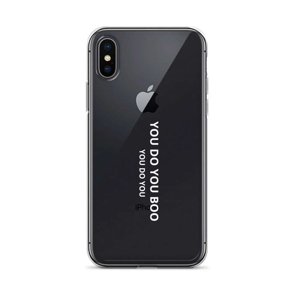 Clear Case for iPhone® - You Do You Boo