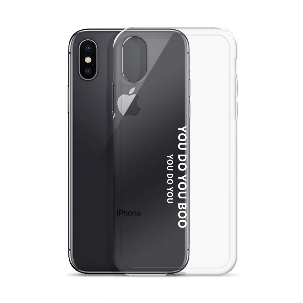 Clear Case for iPhone® - You Do You Boo