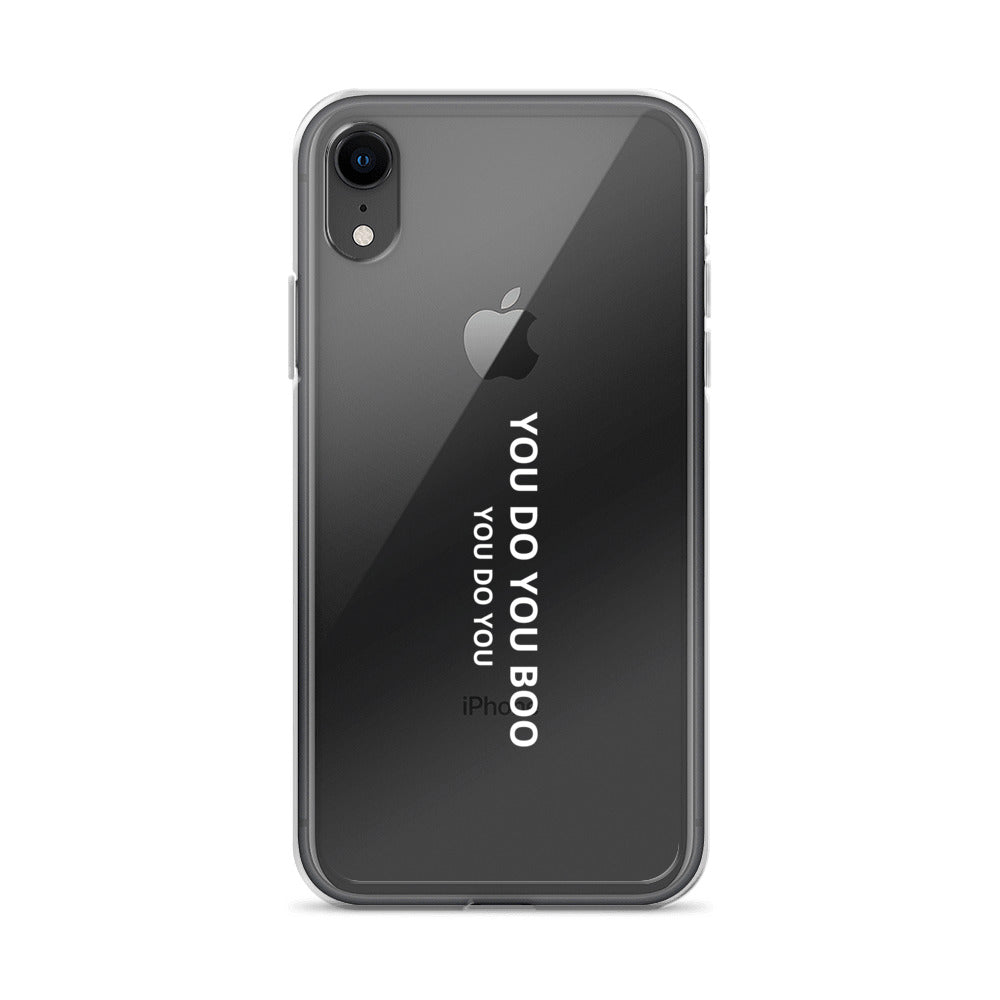 Clear Case for iPhone® - You Do You Boo