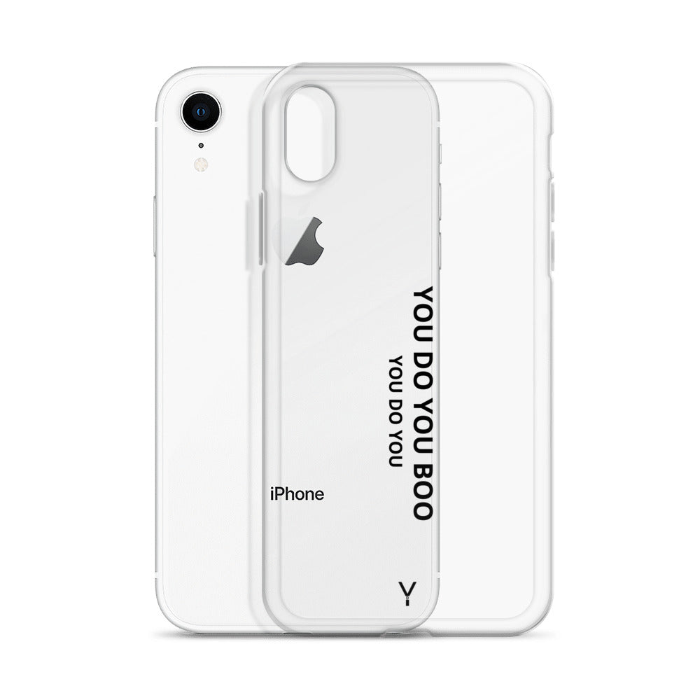 Clear Case for iPhone® - You Do You Boo