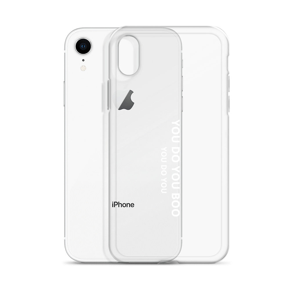 Clear Case for iPhone® - You Do You Boo