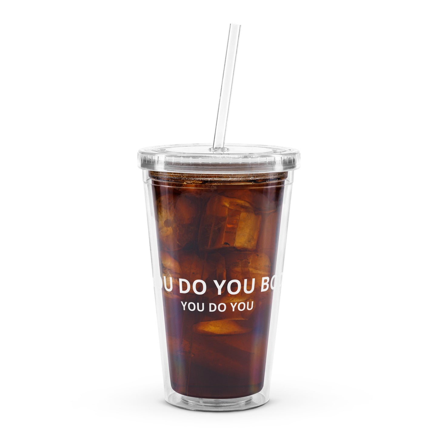 White Print Clear Tumbler - You Do You Boo