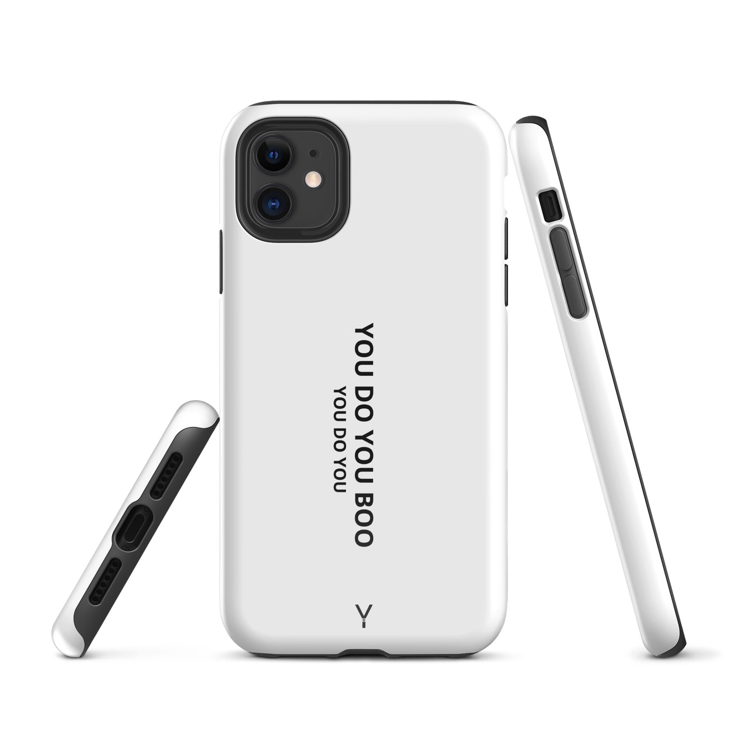 White Glossy Tough Case for iPhone® - You Do You Boo