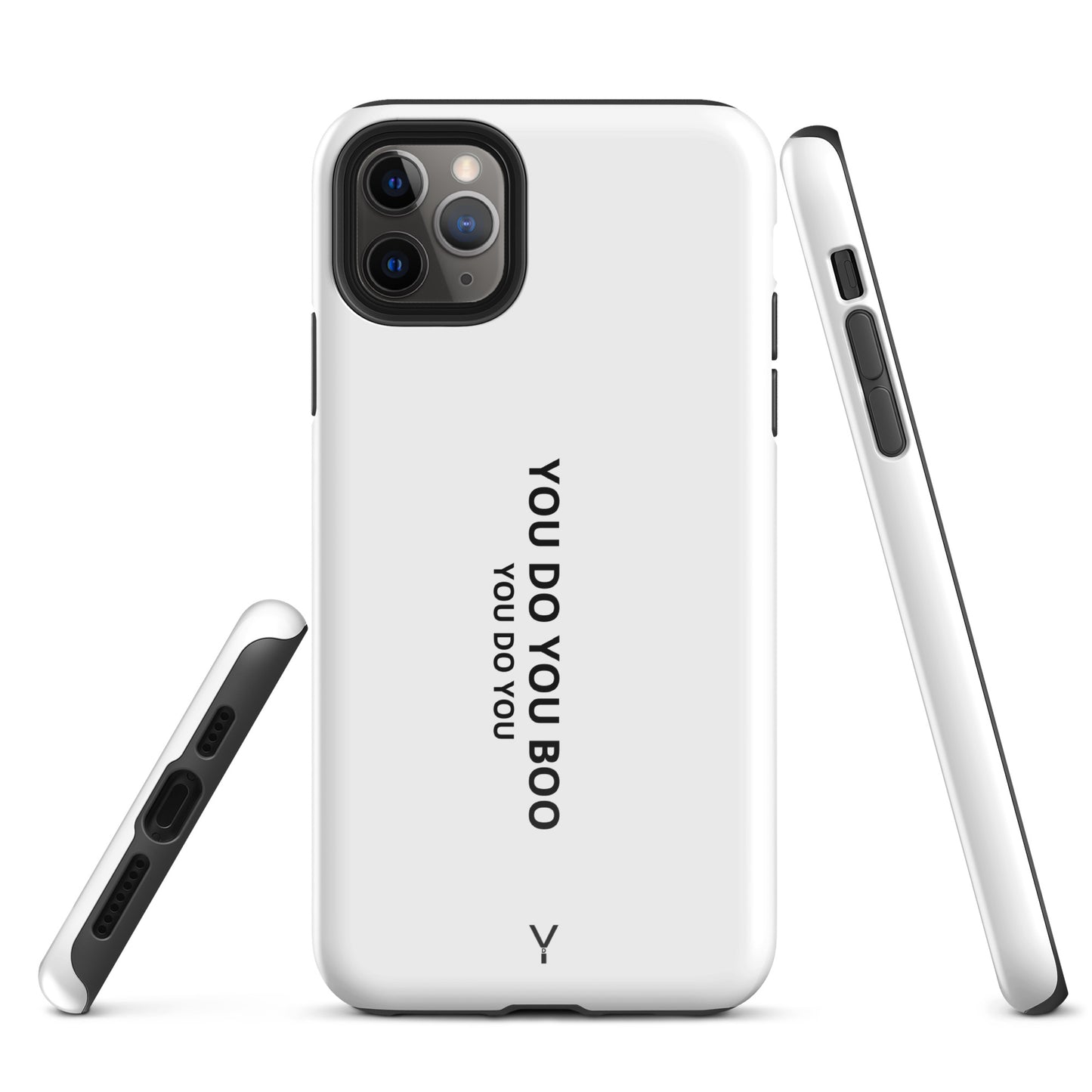 White Glossy Tough Case for iPhone® - You Do You Boo