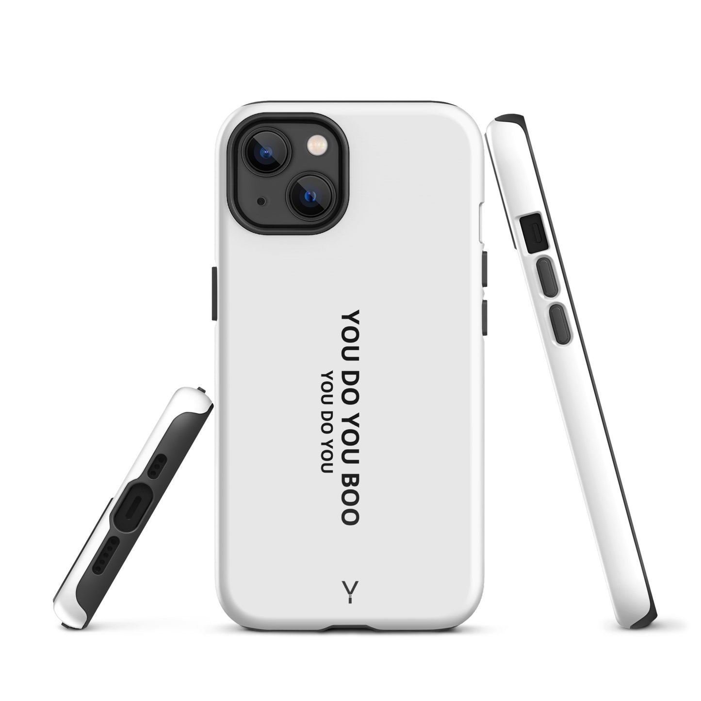 White Glossy Tough Case for iPhone® - You Do You Boo