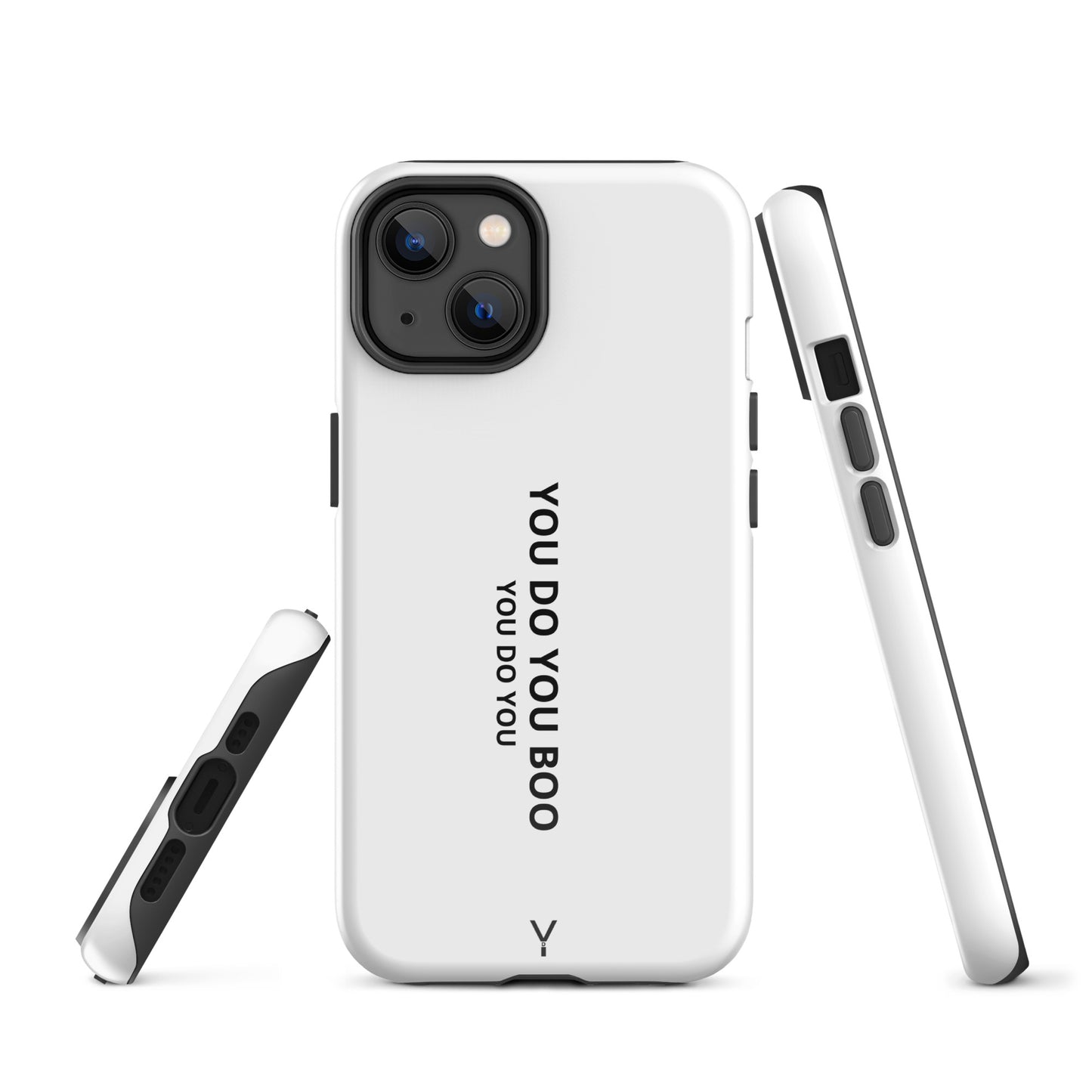 White Glossy Tough Case for iPhone® - You Do You Boo