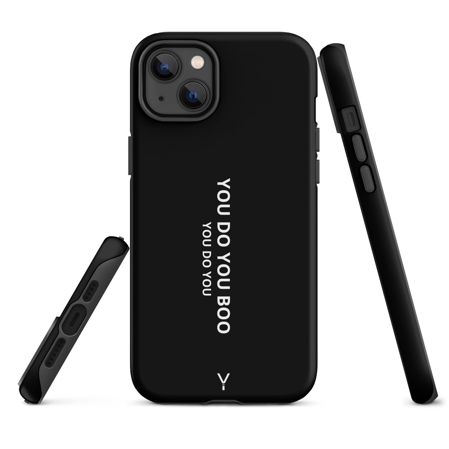 Black Matte Tough Case for iPhone® - You Do You Boo