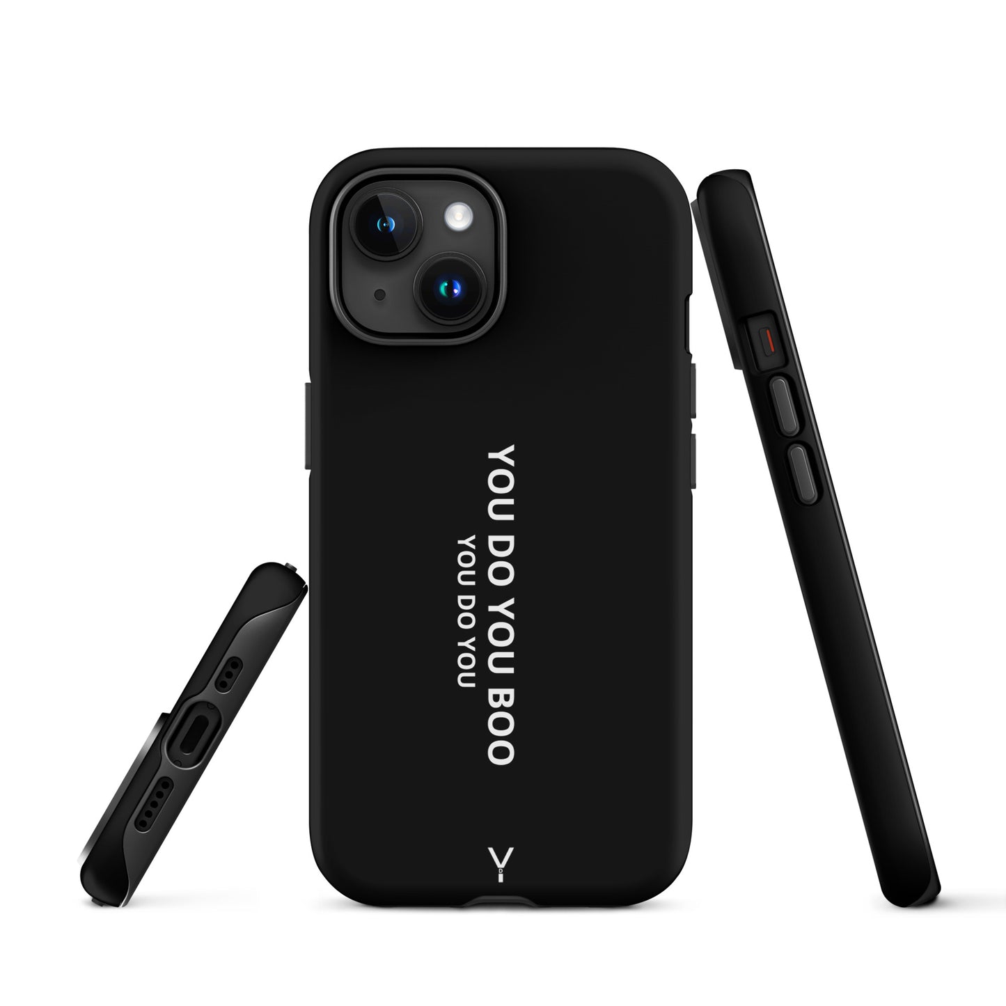 Black Matte Tough Case for iPhone® - You Do You Boo