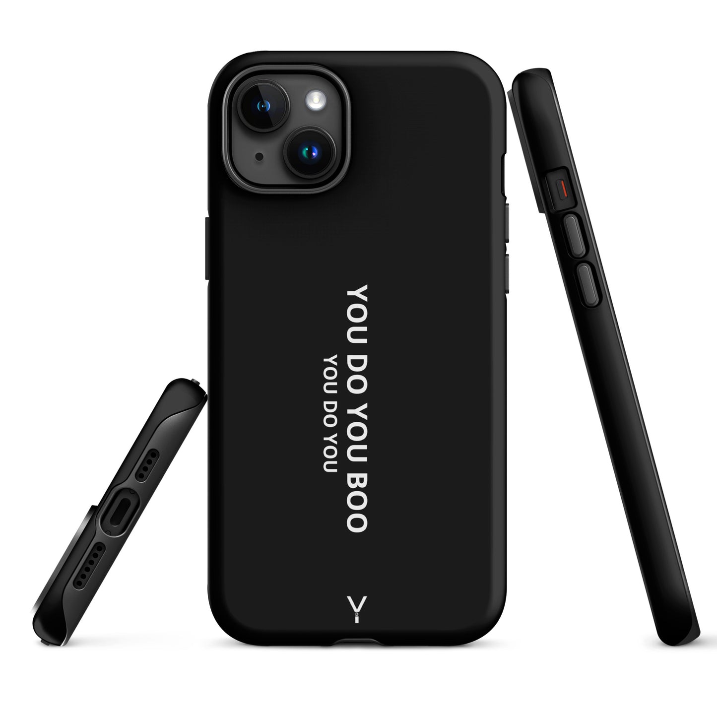 Black Matte Tough Case for iPhone® - You Do You Boo