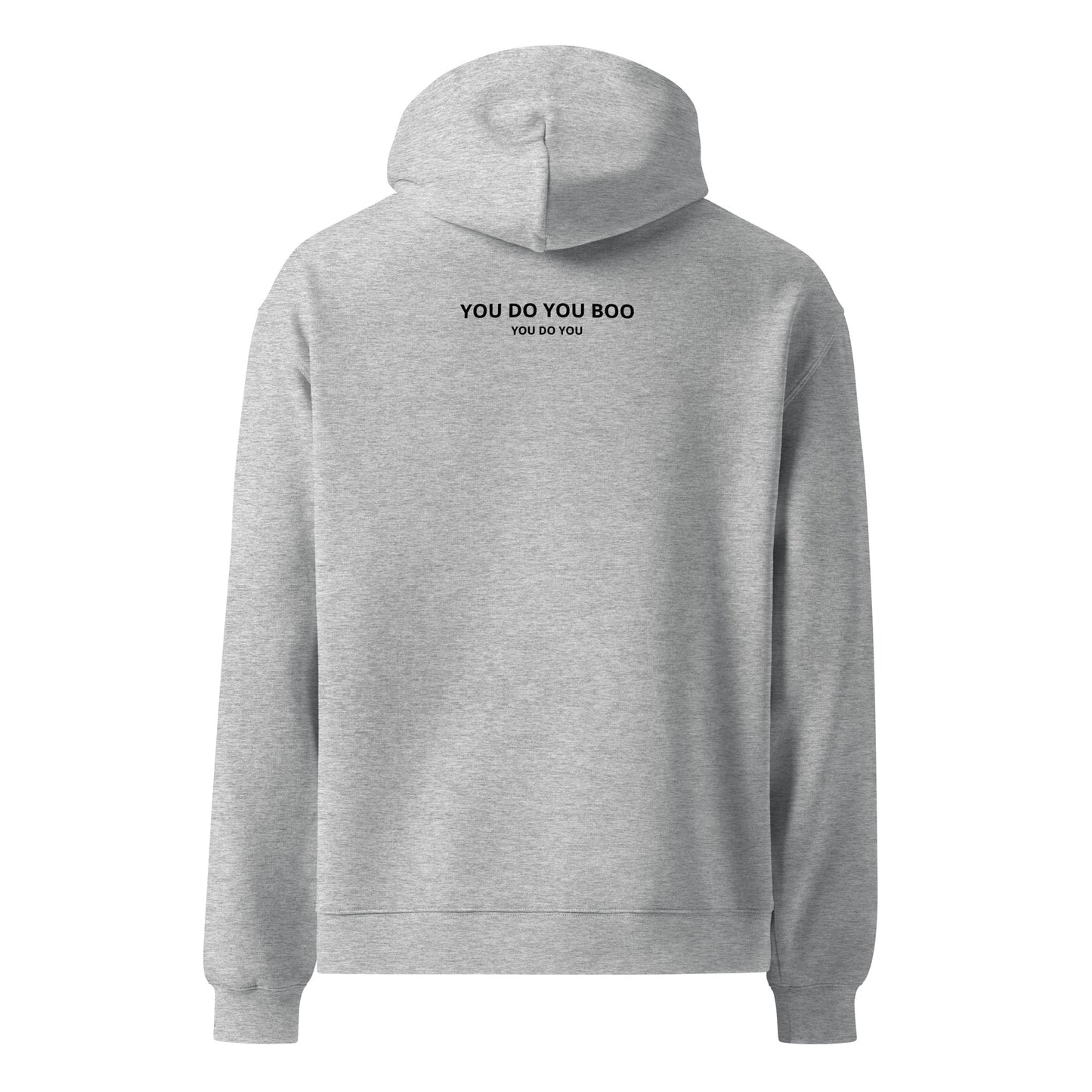 Grey Unisex oversized hoodie - You Do You Boo